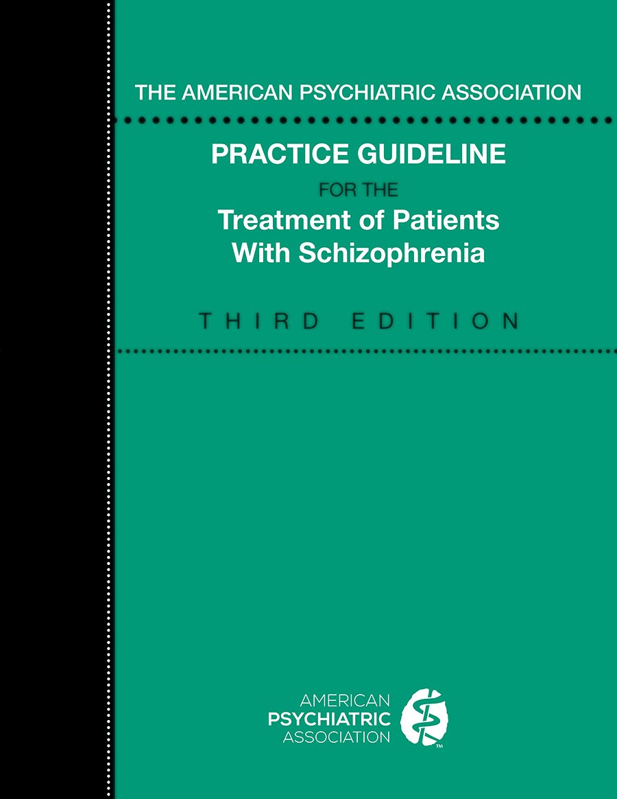 Practice Guideline For The Treatment Of Patients With Schizophrenia, Third Edition